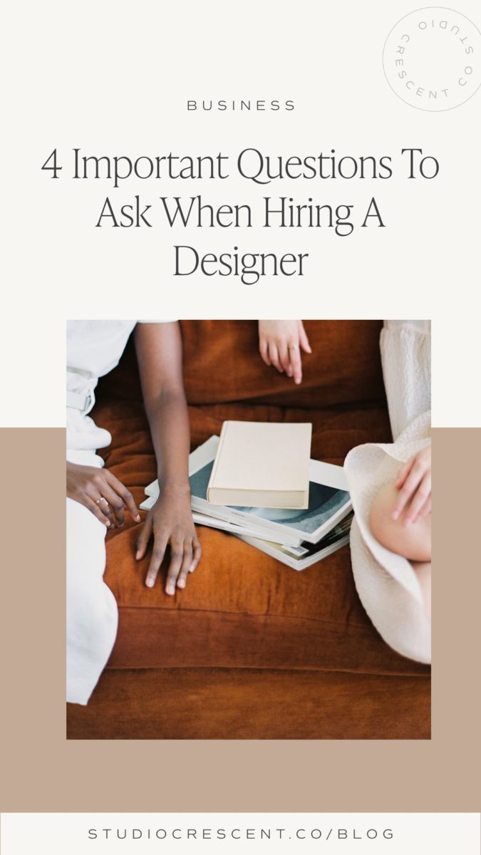 4 Important Questions To Ask When Hiring A Designer
