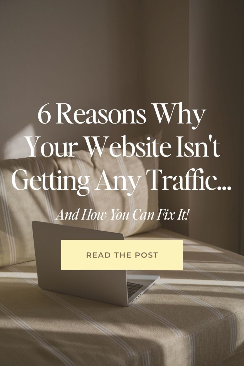 6 Reasons Your Website Is Getting Zero Traffic
